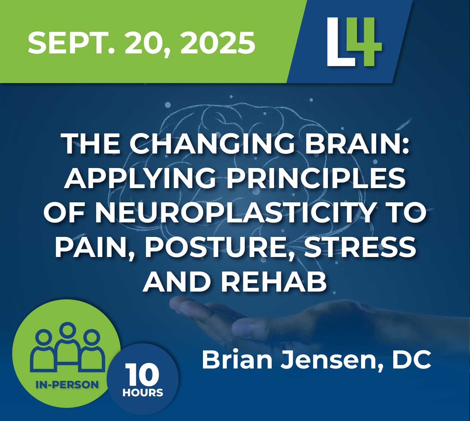 The Changing Brain: Applying Principles of Neuroplasticity to Pain, Posture, Stress and Rehab